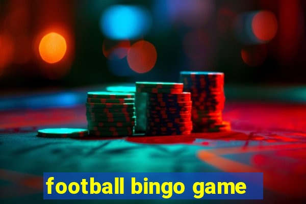 football bingo game - play now